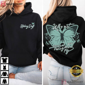 Hilary Duff Tour Why Not Spread Your Wings And Fly Music Lovers T Shirt (2)