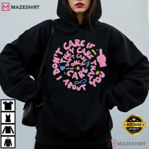 Careless I Don't Care If They Care I Only Care About You T Shirt (4)