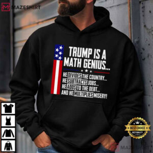 Trump Is A Math Genius Political T Shirt (3)