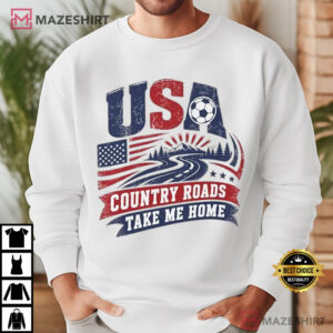 USA Country Roads Take Me Home Patriotic Soccer T Shirt (2)