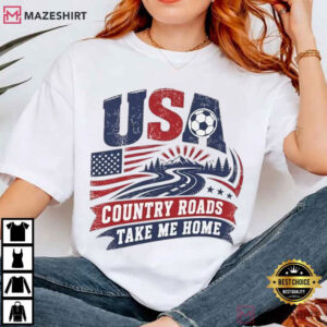 USA Country Roads Take Me Home Patriotic Soccer T Shirt (3)