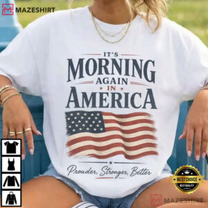 It’s Morning Again In America Ronald Reagan Quote Patriotic T Shirt (1)