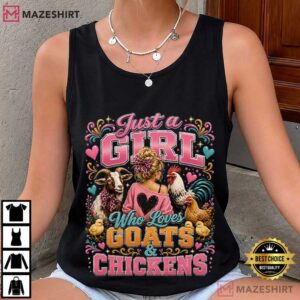 Farm Animal Just A Girl Who Loves Goats And Chickens T Shirt (2)