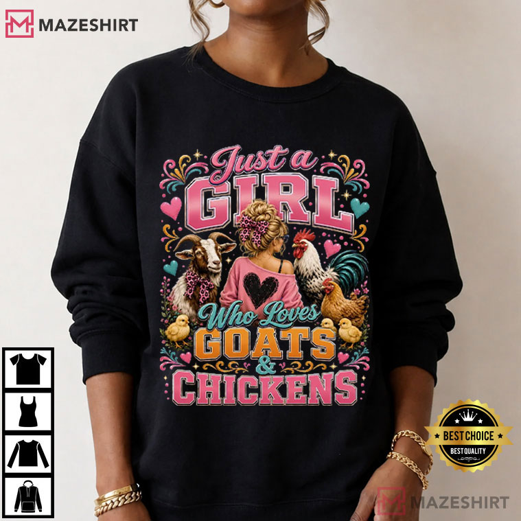 Farm Animal Just A Girl Who Loves Goats And Chickens T-Shirt Farm Animal Just A Girl Who Loves Goats And Chickens T-Shirt