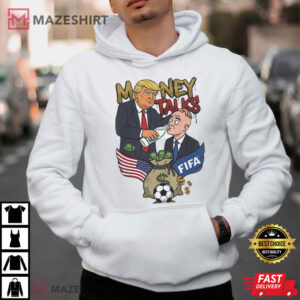 Money Talks Trump FIFA Soccer Sarcastic Meme Graphic T Shirt (4)