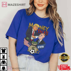 Money Talks Trump FIFA Soccer Sarcastic Meme Graphic T Shirt (2)