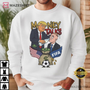 Money Talks Trump FIFA Soccer Sarcastic Meme Graphic T Shirt (3)