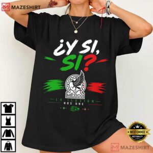 Y Si Si Mexico 2026 FIFA World Cup Soccer Team T Shirt (4)