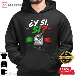 Y Si Si Mexico 2026 FIFA World Cup Soccer Team T Shirt (2)