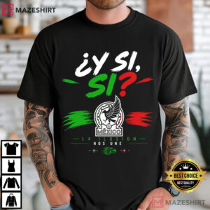 Y Si Si Mexico 2026 FIFA World Cup Soccer Team T Shirt (3)