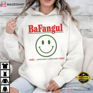 Bafangul Have A Nice Day Sarcastic Italian Slang T Shirt (4)