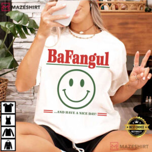 Bafangul Have A Nice Day Sarcastic Italian Slang T Shirt (3)