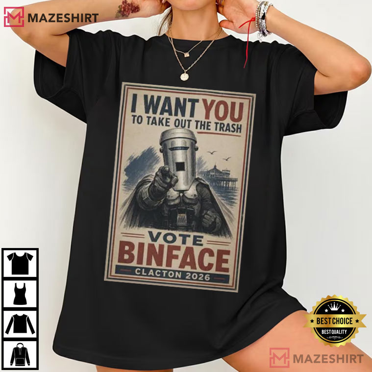 Binface Take Out The Trash Funny Clacton Count T-Shirt Binface Take Out The Trash Funny Clacton Count T-Shirt