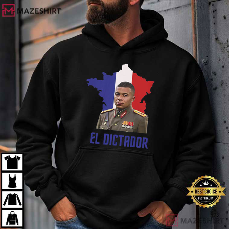 El Dictador Kylian Mbappé Funny Meme Football T-Shirt El Dictador Kylian Mbappé Funny Meme Football T-Shirt