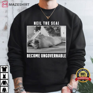 Neil The Seal Become Ungovernable Funny Animal Meme T Shirt (2)