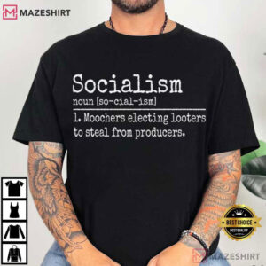 Socialism Definition Anti Communism Sarcastic T Shirt (1)