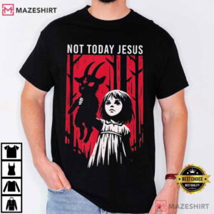 Not Today Jesus Gothic Dark Art Creepy Cute T Shirt (4)
