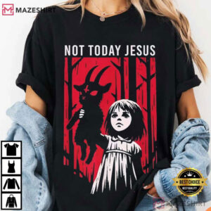 Not Today Jesus Gothic Dark Art Creepy Cute T Shirt (3)