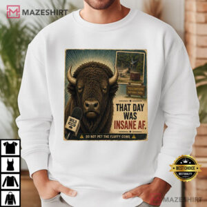 Yellowstone Wildlife Funny Do Not Pet The Fluffy Cows T Shirt (3)