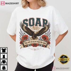 Soar Christian Isaiah 4031 Wings Like Eagles Vintage Faith T Shirt (1)
