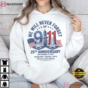 We Will Never Forget 911 25th Anniversary Memorial T Shirt (4)