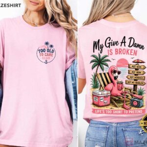 My Give A Damn Is Broken Funny Flamingo Beach Sarcastic Retirement T-Shirt