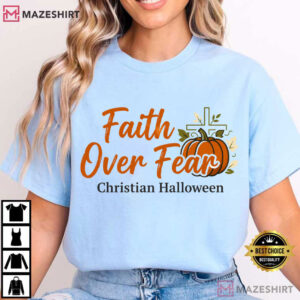 Faith Over Fear Pumpkin Cross Christian Halloween Fall T Shirt (2)