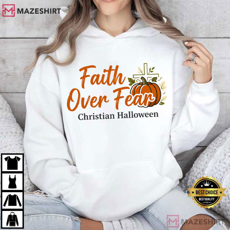 Faith Over Fear Pumpkin Cross Christian Halloween Fall T-Shirt Faith Over Fear Pumpkin Cross Christian Halloween Fall T-Shirt