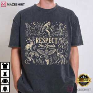 Respect The Locals Cryptid Lover Nessie Lover Gift T Shirt (1)