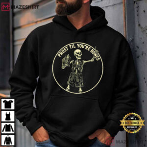 Halloween Prost Til You're Bones Oktoberfest Skeleton Beer Festival T Shirt (3)