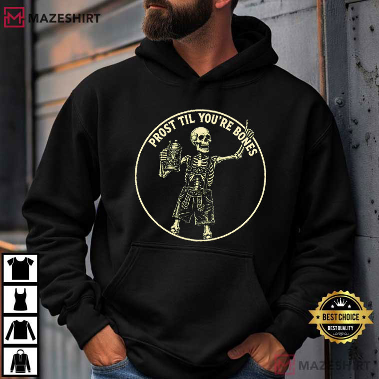 Halloween Prost Til You're Bones Oktoberfest Skeleton Beer Festival T-Shirt Halloween Prost Til You're Bones Oktoberfest Skeleton Beer Festival T-Shirt