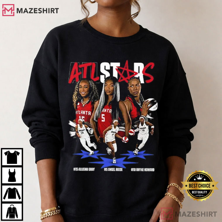 Atlanta Stars Allisha Gray Angel Reese Rhyne Howard 2026 Basketball T-Shirt Atlanta Stars Allisha Gray Angel Reese Rhyne Howard 2026 Basketball T-Shirt