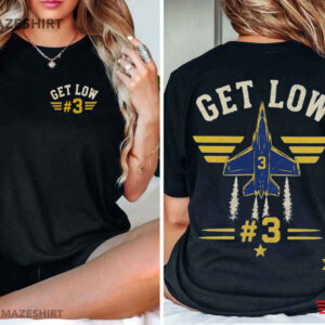 Get Low 3 Blue Angels Funny Military Aviation Air Show T Shirt (3)