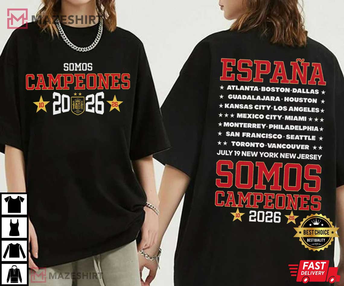 Espana Somos Campeones Del Mundo 2026 Spain World Champion T-Shirt Espana Somos Campeones Del Mundo 2026 Spain World Champion T-Shirt