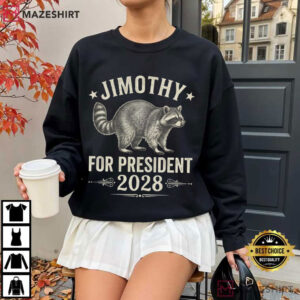 Jimothy For President 2028 Funny Raccoon Animal Election T Shirt (3)