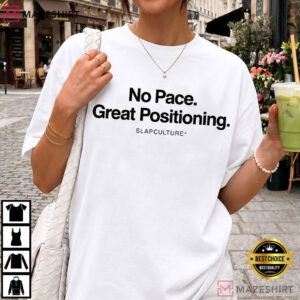 No Pace Great Positioning Funny Football Striker Sunday League T Shirt (1)
