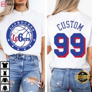LeProcess Le6ers Philadelphia 76ers LeBron Basketball Custom T Shirt (1