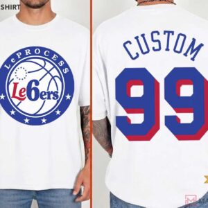 LeProcess Le6ers Philadelphia 76ers LeBron Basketball Custom T Shirt (1)