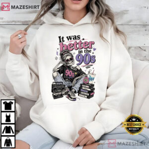 It Was Better In The 90s Retro 1990s Skeleton T Shirt (3)