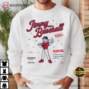 Jim Jarvis Jimmy Baseball The People’s Shortstop Atlanta Braves T Shirt (3)