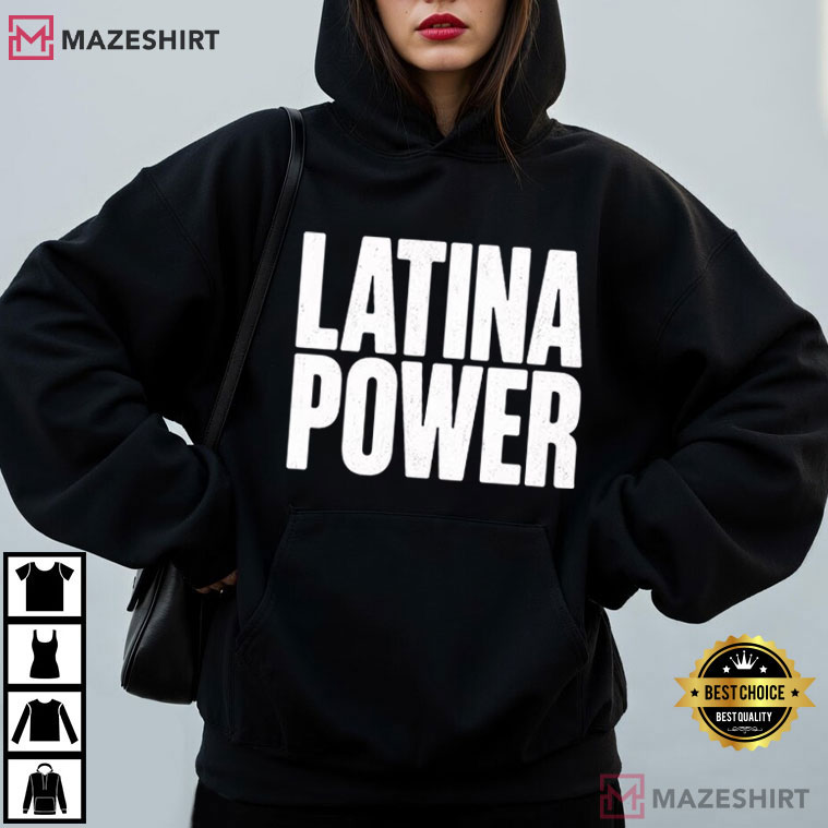 Feminist Latina Power Bold Women Empowerment Gift T-Shirt Feminist Latina Power Bold Women Empowerment Gift T-Shirt