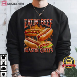 Eatin Beef Blastin Queef Funny Hotdog Meme T Shirt (3)