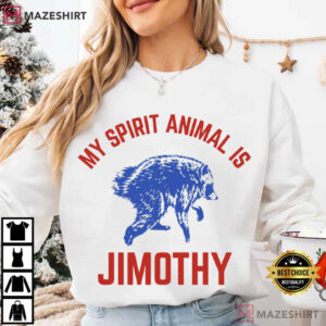 Raccoon My Spirit Animal Is Jimothy Animal Lovers T Shirt (2)