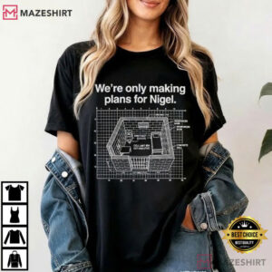 We're Only Making Plans For Nigel Blueprint Architectural T Shirt (3)