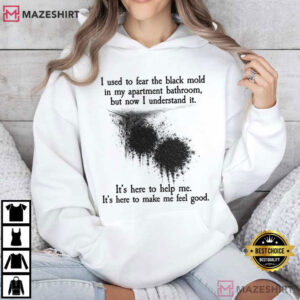 Black Mold Bathroom Sarcastic Meme Funny T Shirt (4)