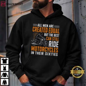 Biker All Men Are Created Equal Best Ride Motorcycles T Shirt (2)