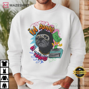Roodabeguh Pug Im Doing A Thing Funny T Shirt (3)