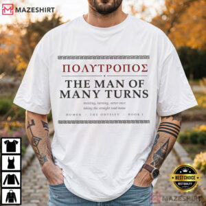 Man Of Many Turns Odyssey Polytropos Greek Mythology T Shirt (3)