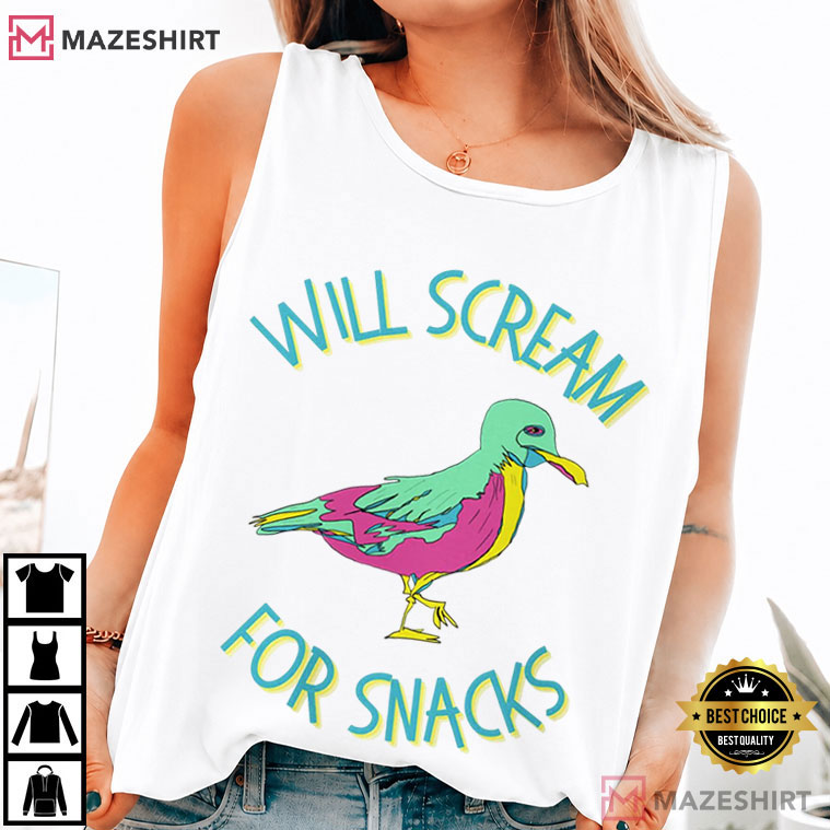 Will Scream For Snacks Seagull Funny Coastal Bird T-Shirt Will Scream For Snacks Seagull Funny Coastal Bird T-Shirt