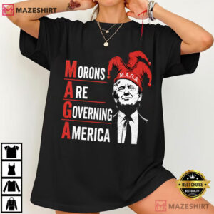 Anti MAGA Morons Are Governing America Anti Trump Political T Shirt (3)